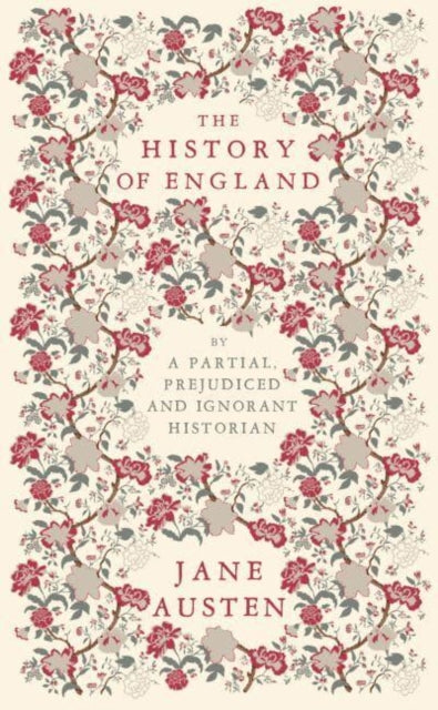 The History of England : By a Partial, Prejudiced and Ignorant Historian-9781804470244