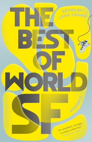 The Best of World SF : Volume 3-9781804548035