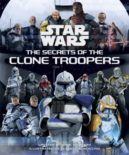 Star Wars: The Secrets of the Clone Troopers-9781835410707