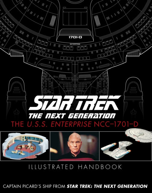 Star Trek The Next Generation: The U.S.S. Enterprise NCC-1701-D Illustrated Handbook-9781835412145