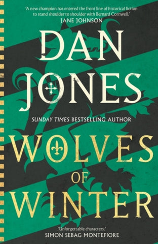 Wolves of Winter : The epic sequel to Essex Dogs from Sunday Times bestseller and historian Dan Jones-9781838937942