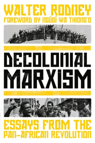 Decolonial Marxism : Essays from the Pan-African Revolution-9781839764110