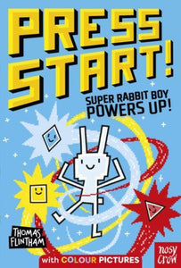 Press Start! Super Rabbit Boy Powers Up!-9781839949227