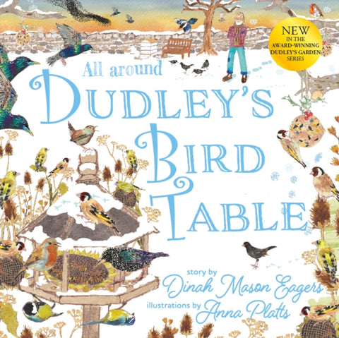 All Around Dudley's Bird Table : the fourth stunning nature story from the award winning Dudley's Garden series-9781915067678