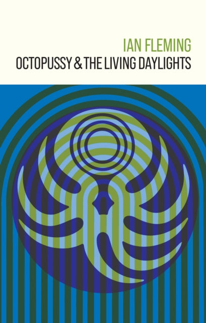 Octopussy and The Living Daylights-9781915797353