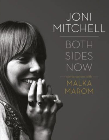 Joni Mitchell: Both Sides Now : Conversations with Malka Marom-9781915841018