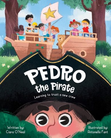 Pedro the Pirate : Learing to trust a new crew-9781945369490