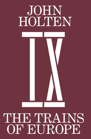 The Trains Of Europe-9783943196856
