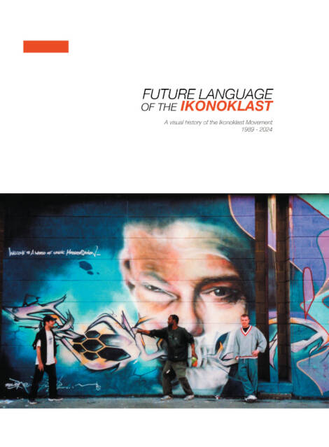 Future Language of the Ikonoklast: A Visual History of the Ikonoklast Movement