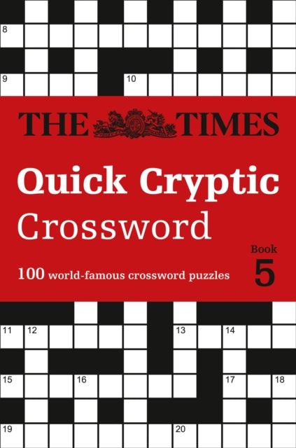 The Times Quick Cryptic Crossword Book 5 : 100 World-Famous Crossword Puzzles-9780008343880