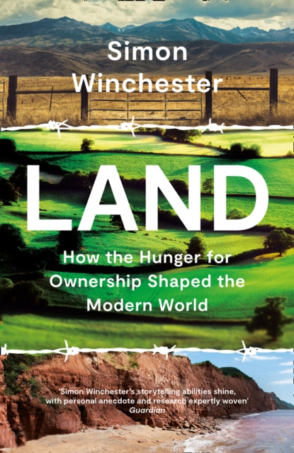 Land : How the Hunger for Ownership Shaped the Modern World-9780008359119