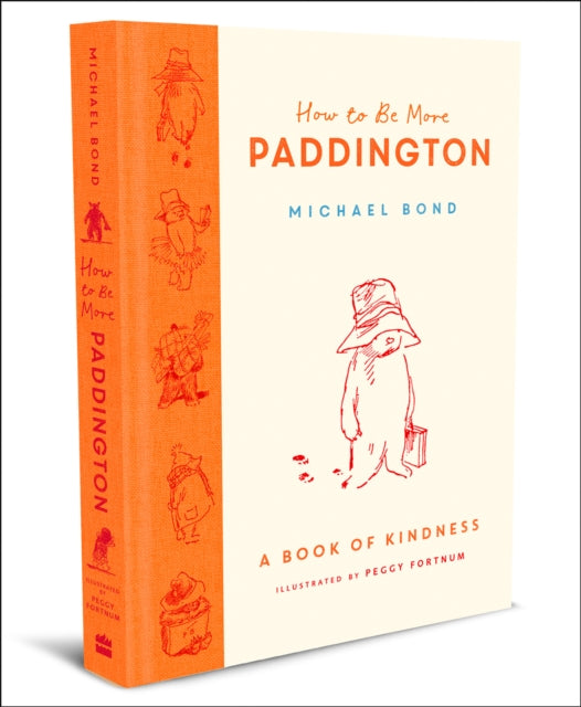 How to Be More Paddington: A Book of Kindness-9780008438715