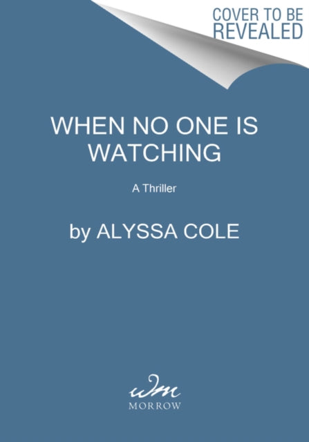 When No One Is Watching : A Thriller-9780062982650