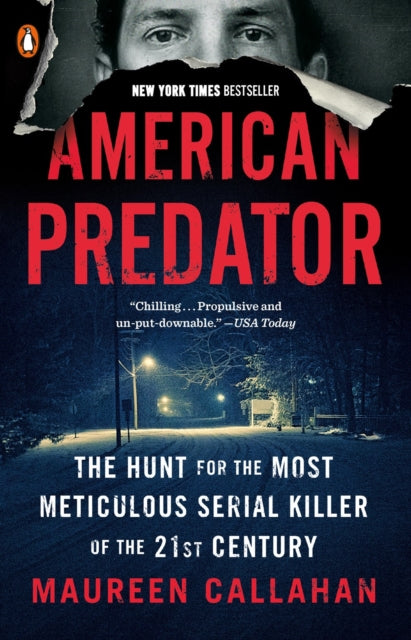 American Predator : The Hunt for the Most Meticulous Serial Killer of the 21st Century-9780143129707