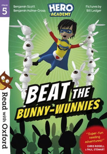 Read with Oxford: Stage 5: Hero Academy: Beat the Bunny-Wunnies-9780192776051