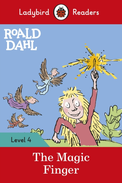 Roald Dahl: The Magic Finger - Ladybird Readers Level 4-9780241368152