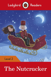 The Nutcracker - Ladybird Readers Level 2-9780241401774