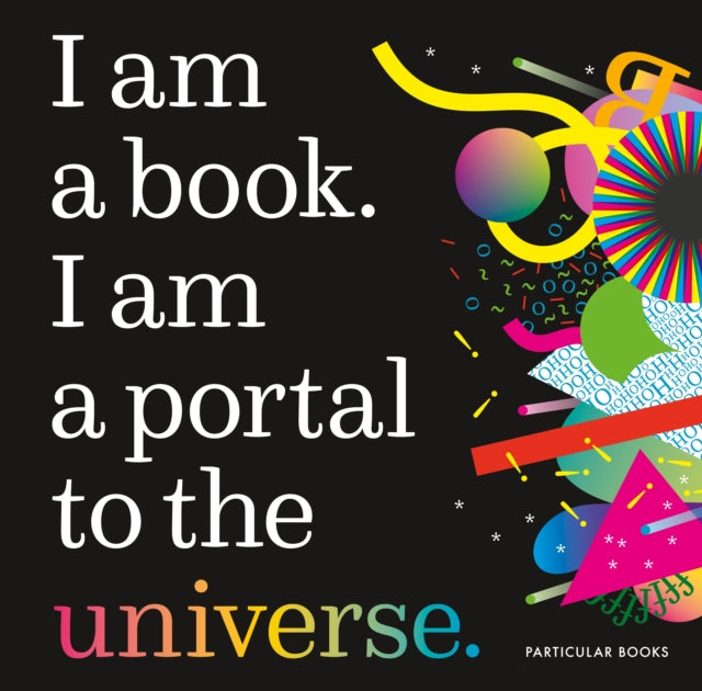 I Am a Book. I Am a Portal to the Universe.-9780241408759