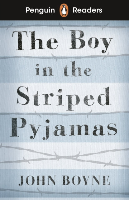 Penguin Readers Level 4: The Boy in Striped Pyjamas (ELT Graded Reader)-9780241447420