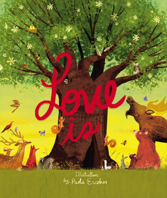 Love Is : An Illustrated Exploration of God's Greatest Gift (Based on 1 Corinthians 13:4-8)-9780310767756