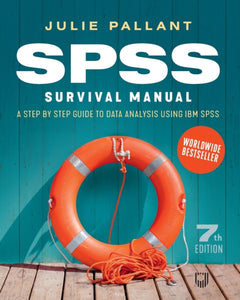SPSS Survival Manual: A Step by Step Guide to Data Analysis using IBM SPSS-9780335249497