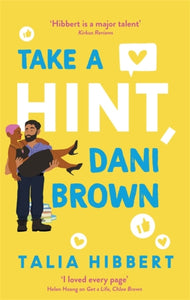 Take a Hint, Dani Brown : the must-read romantic comedy-9780349425221