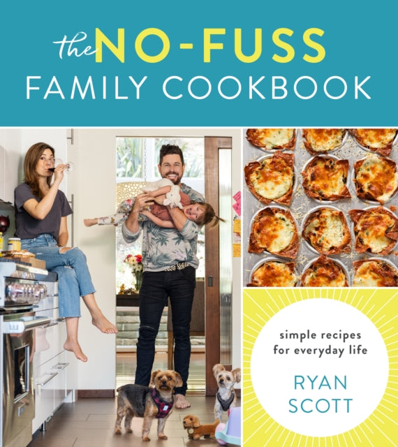 No-Fuss Family Cookbook: Simple Recipes for Everyday Life-9780358439141