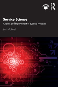 Service Science : Analysis and Improvement of Business Processes-9780367336035