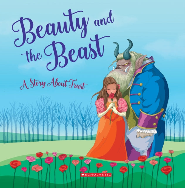 Beauty and the Beast (Tales to Grow By) : A Story About Trust-9780531246214