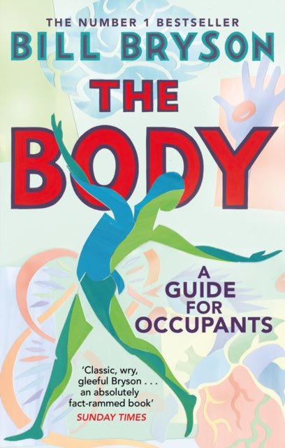The Body : A Guide for Occupants - THE SUNDAY TIMES NO.1 BESTSELLER-9780552779906