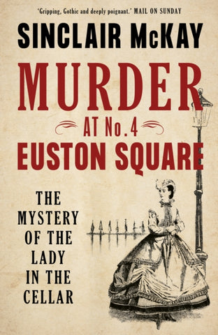 Murder at No. 4 Euston Square : The Mystery of the Lady in the Cellar-9780711255838