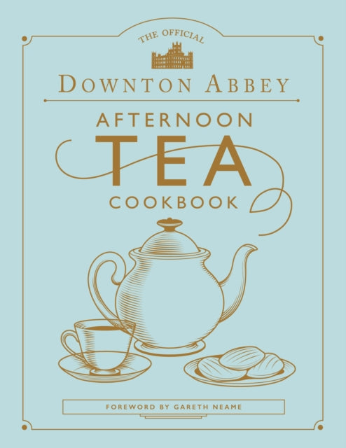 The Official Downton Abbey Afternoon Tea Cookbook-9780711258938
