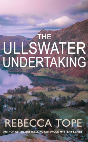 The Ullswater Undertaking : Murder and intrigue in the breathtaking Lake District-9780749027506