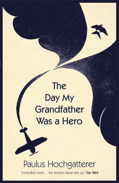 The Day My Grandfather Was a Hero-9780857059499