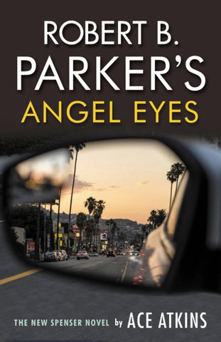 Robert B. Parker's Angel Eyes-9780857303868