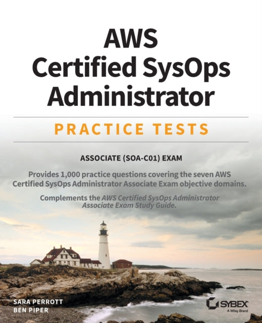 AWS Certified SysOps Administrator Practice Tests : Associate SOA-C01 Exam-9781119622727