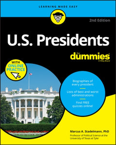 U.S. Presidents For Dummies with Online Practice-9781119654537