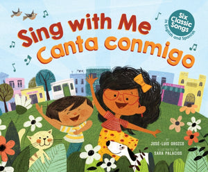 Sing With Me / Canta Conmigo : Six Classic Songs in English and Spanish-9781338121186