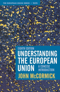 Understanding the European Union : A Concise Introduction-9781352011197