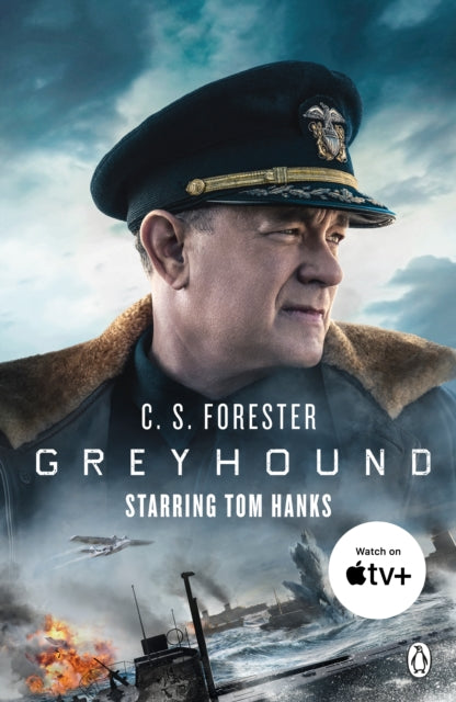 Greyhound : Discover the gripping naval thriller behind the major motion picture starring Tom Hanks-9781405949170