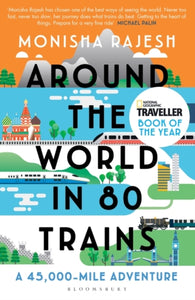 Around the World in 80 Trains : A 45,000-Mile Adventure-9781408869772