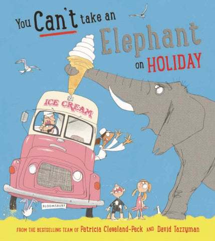 You Can't Take an Elephant on Holiday-9781408898550