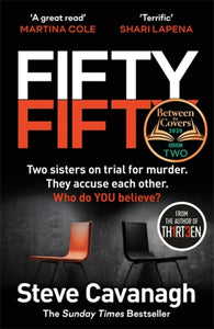 Fifty-Fifty : The Number One Ebook Bestseller, Sunday Times Bestseller, BBC2 Between the Covers Book of the Week and Richard and Judy Bookclub pick-9781409185864