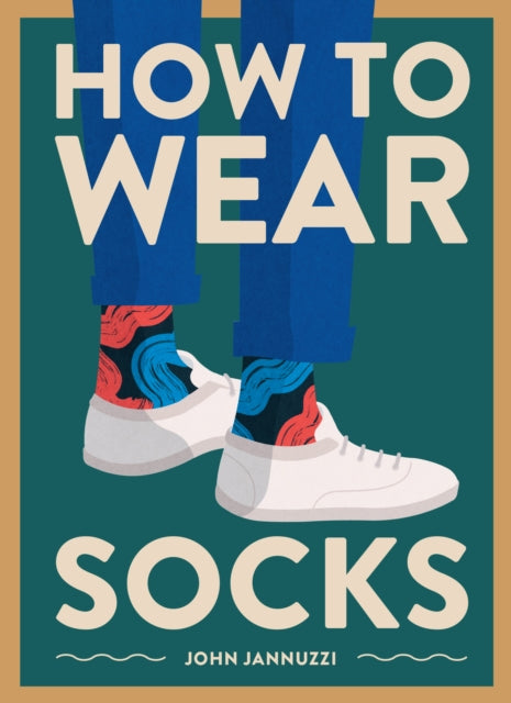 How to Wear Socks-9781419742934