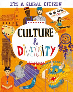 I'm a Global Citizen: Culture and Diversity-9781445163987