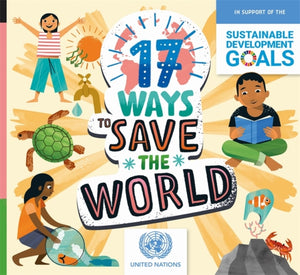17 Ways to Save the World-9781445171074