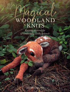 Magical Woodland Knits : Knitting patterns for 12 wonderfully lifelike animals-9781446308103