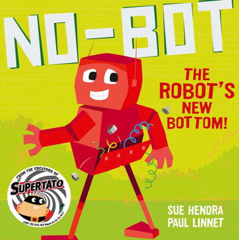 No-Bot the Robot's New Bottom-9781471171741