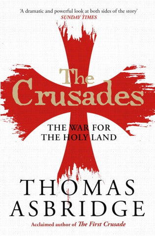 The Crusades : The War for the Holy Land-9781471196430