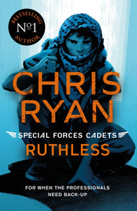 Special Forces Cadets 4: Ruthless-9781471407864